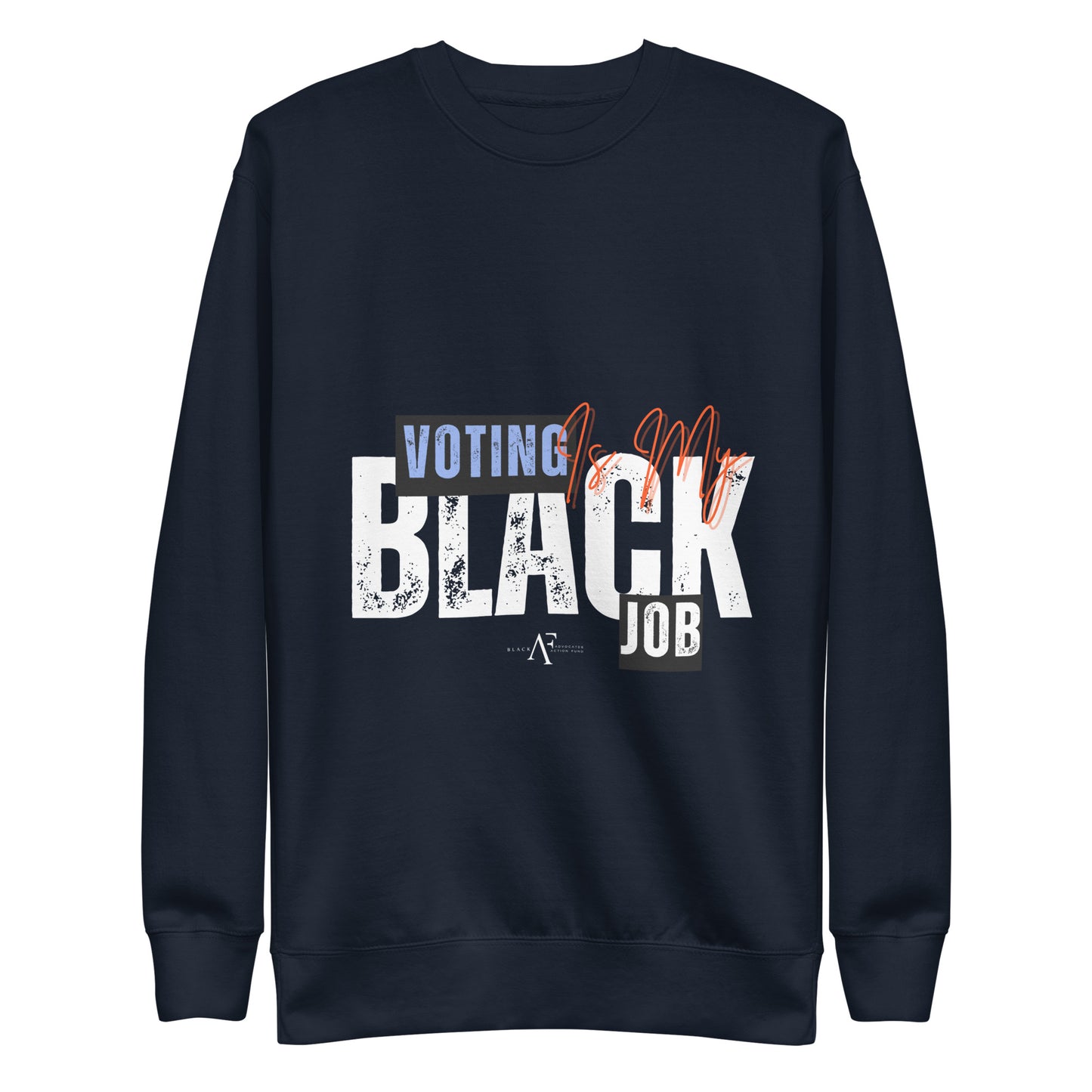 Black Job Lifestyle Premium Sweatshirt (Gender Neutral)